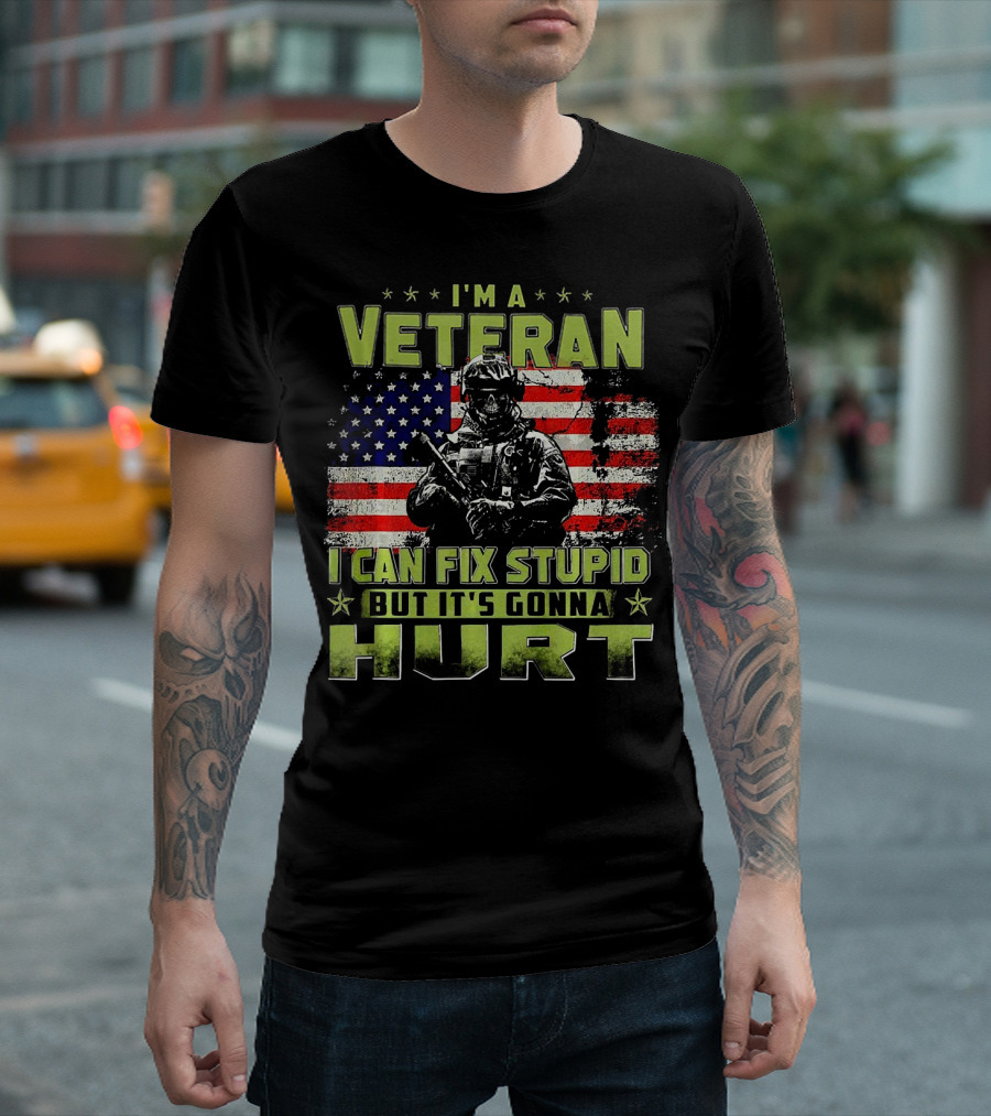 I'm a Veteran I Can Fix Stupid But It's Gonna Hurt American Flag Soldier T-Shirt
