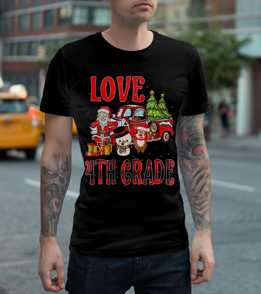 Love 4th Grade Funny Christmas Teacher Santa Snowman Reindeer Truck T-Shirt