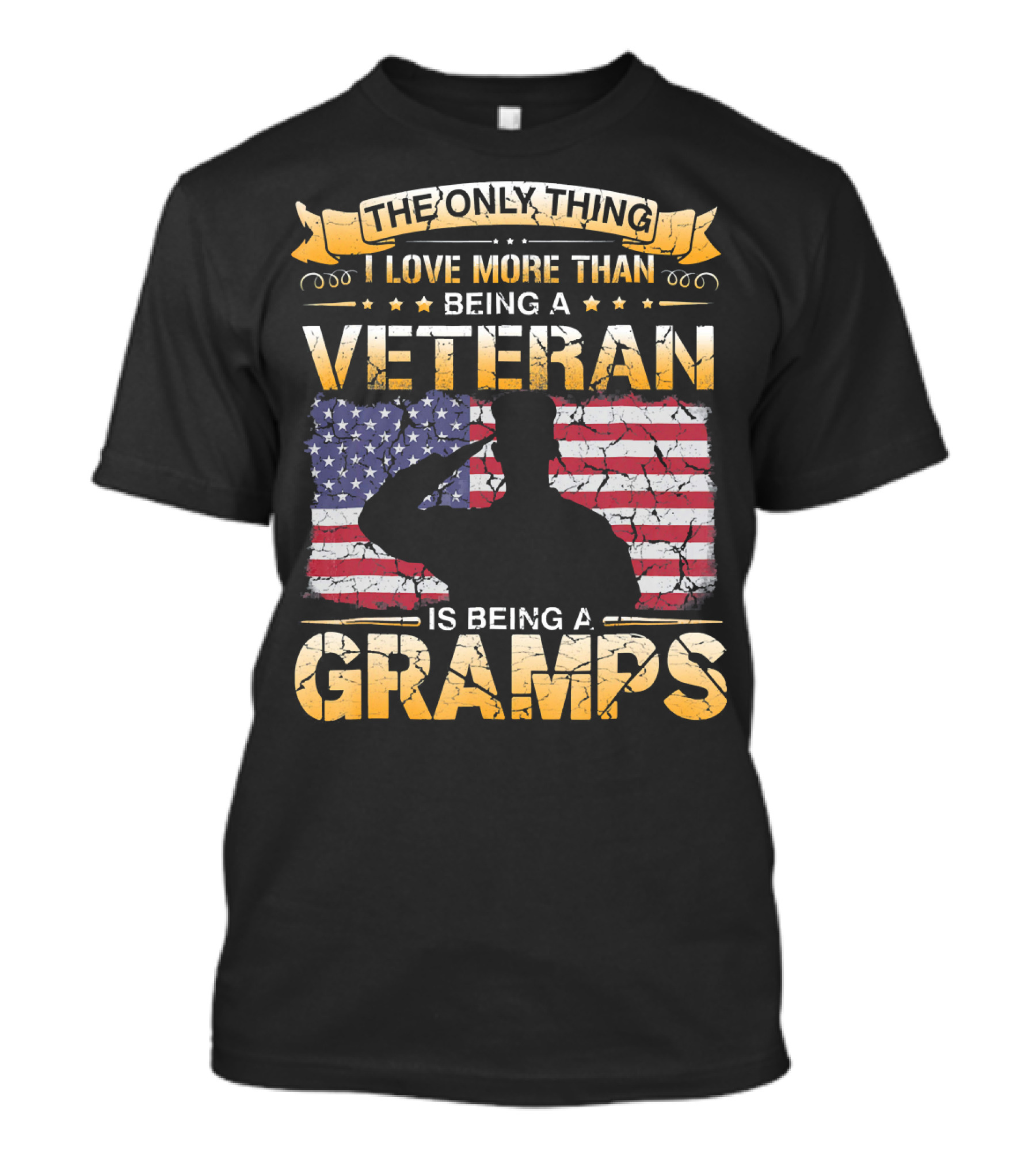 The Only Thing I Love More Than Being A Veteran Is Being A Gramps T-Shirt