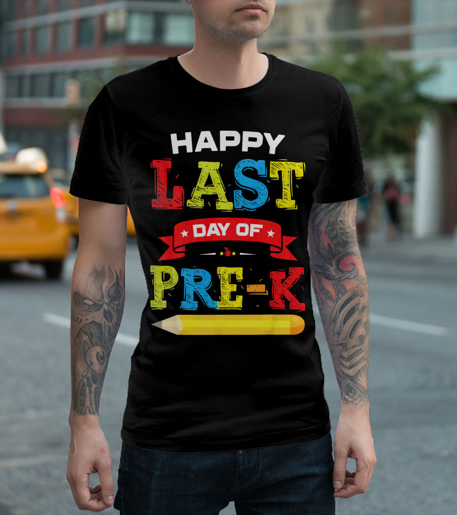 Happy Last Day of Pre-K Graduation Celebration with Pencil T-Shirt