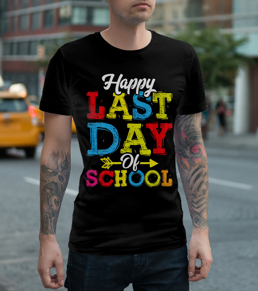 Happy Last Day Of School Colorful T-Shirt