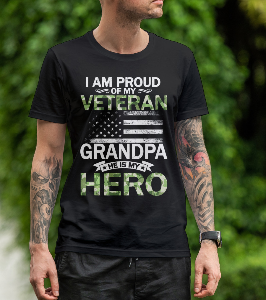 I Am Proud Of My Veteran Grandpa He Is My Hero American Flag Camouflage T-Shirt