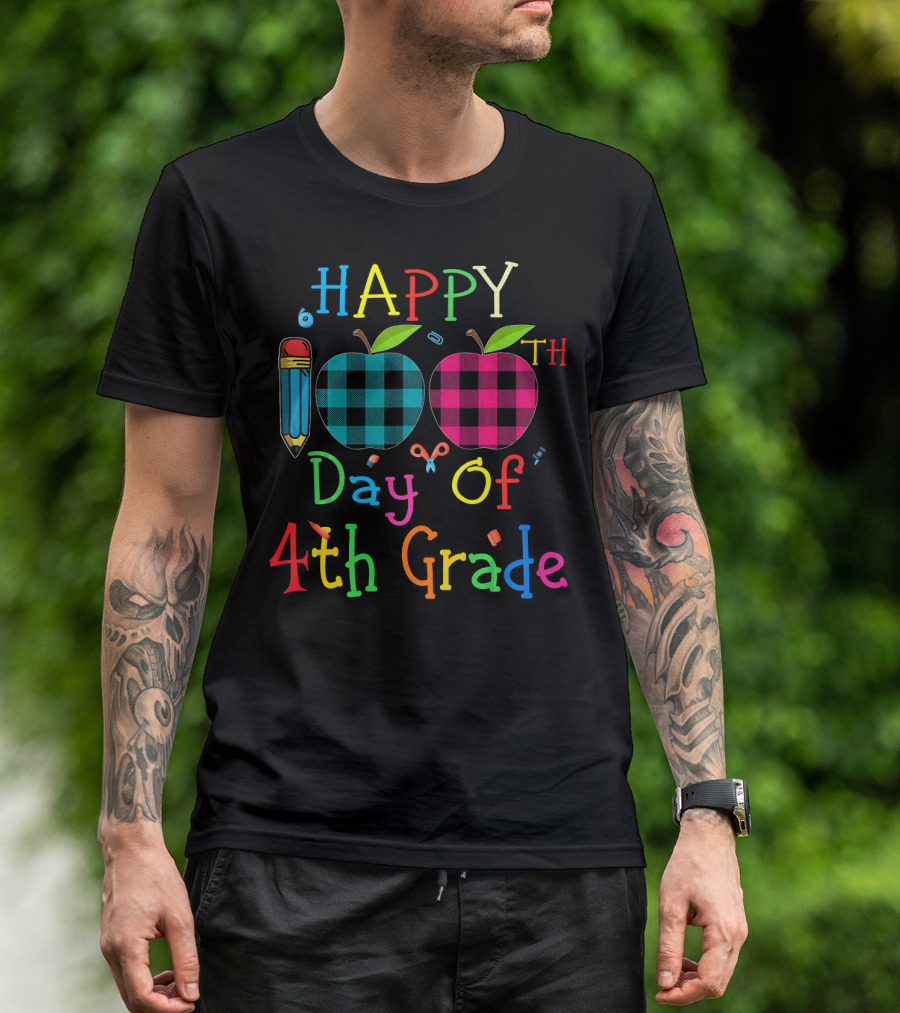 Happy 100th Day Of 4th Grade Buffalo Plaid Apples And Pencil T-Shirt