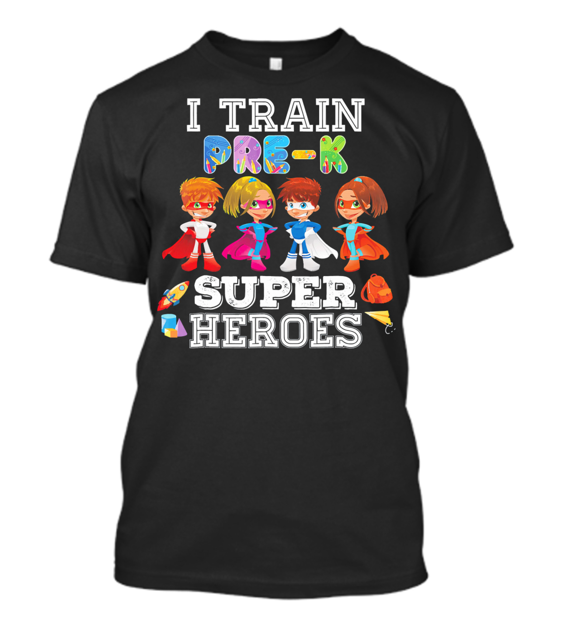 I Train Pre K Superheroes T-Shirt