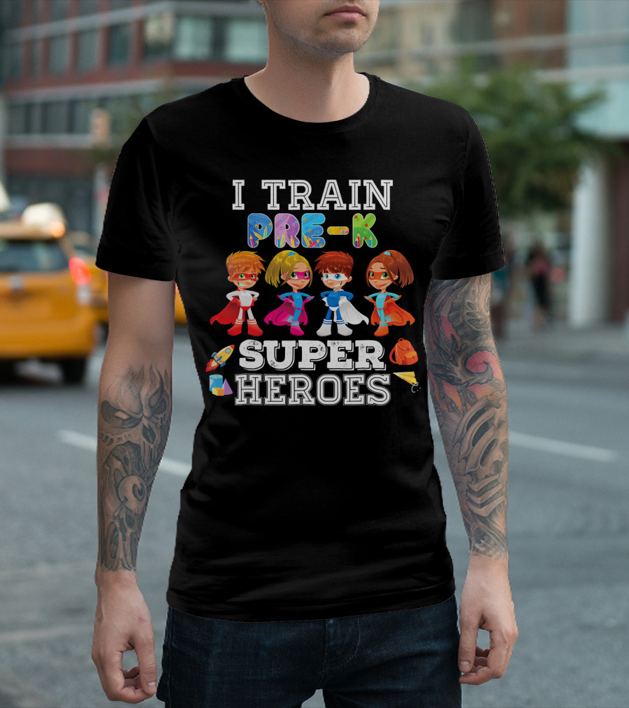 I Train Pre K Superheroes T-Shirt