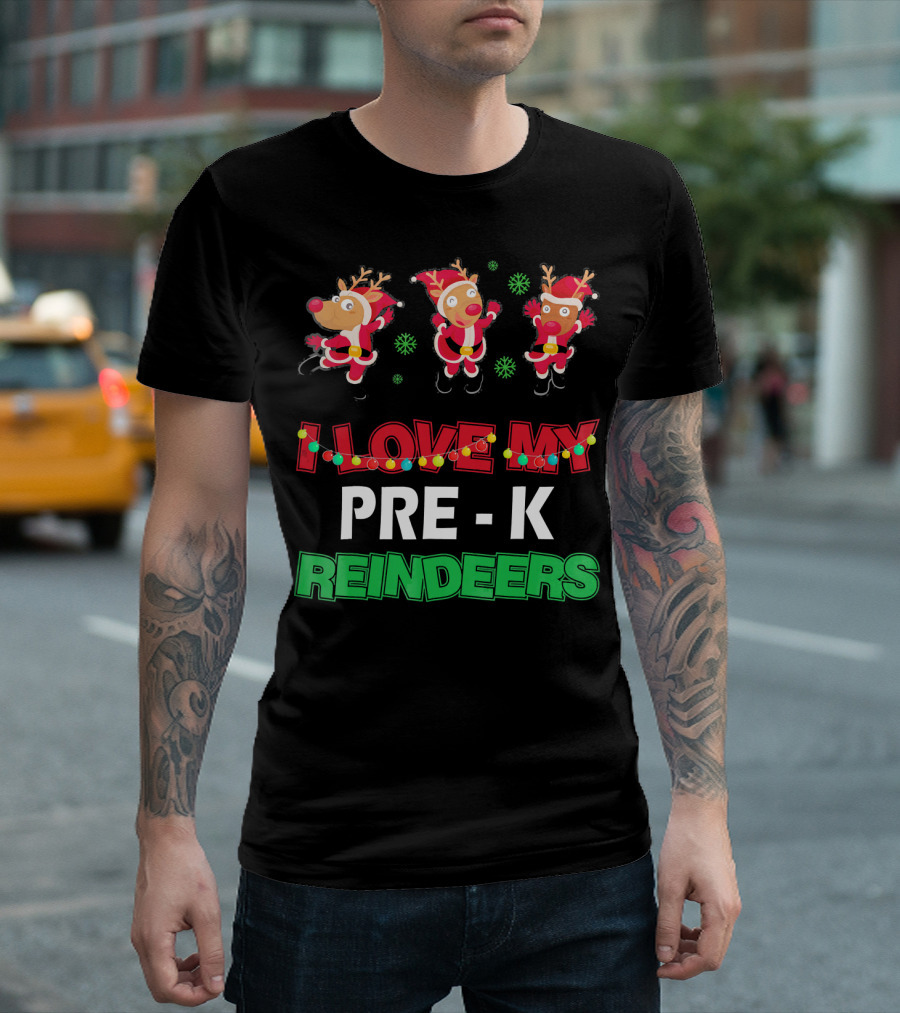 I Love My Pre K Reindeers Rudolf Light Garland Festive Fun T-Shirt