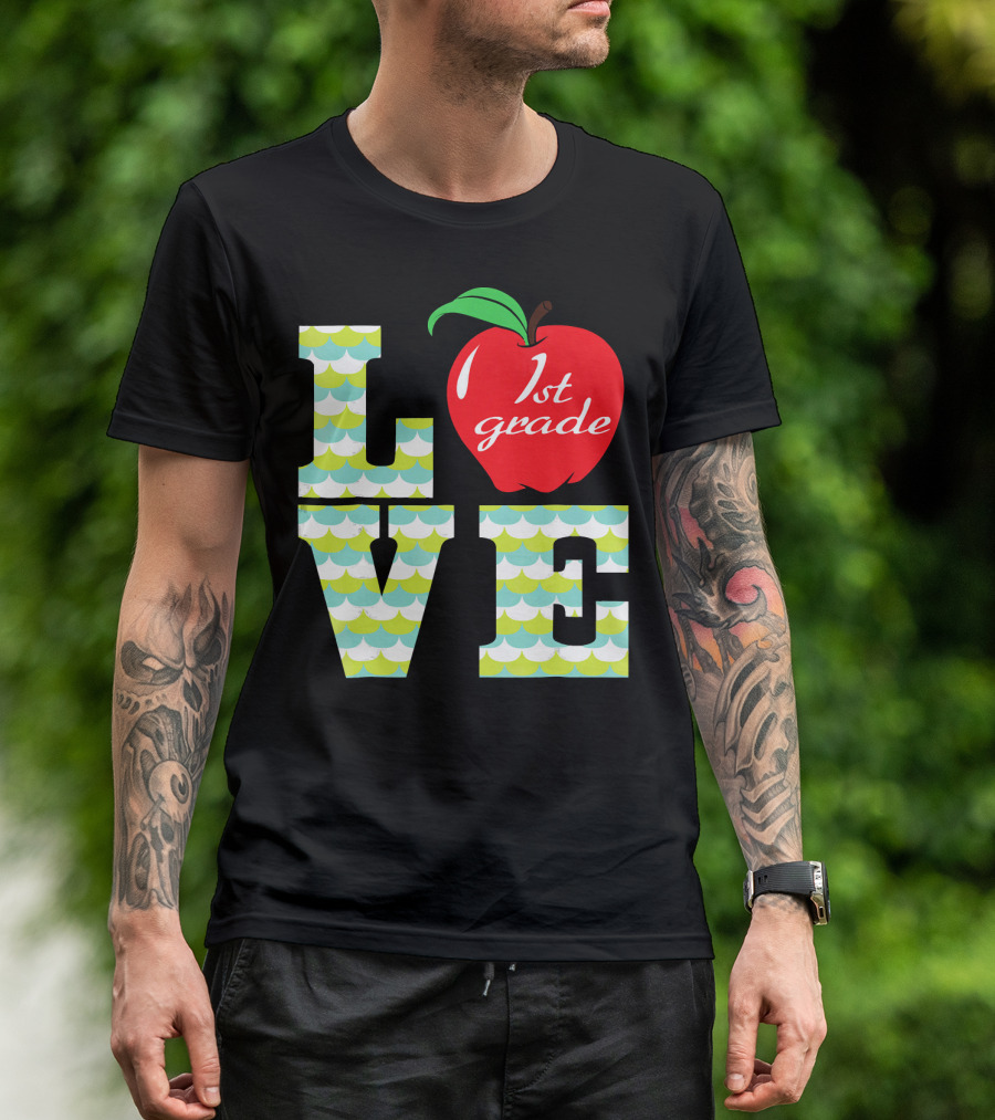 Love 1st Grade Apple T-Shirt