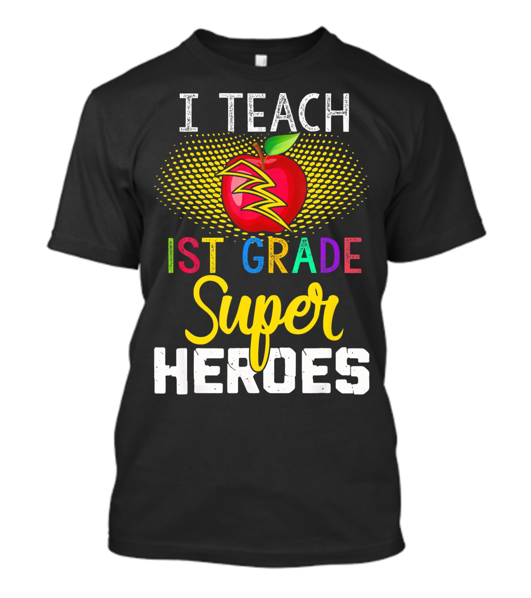 I Teach 1st Grade Superheroes Apple Comic T-Shirt