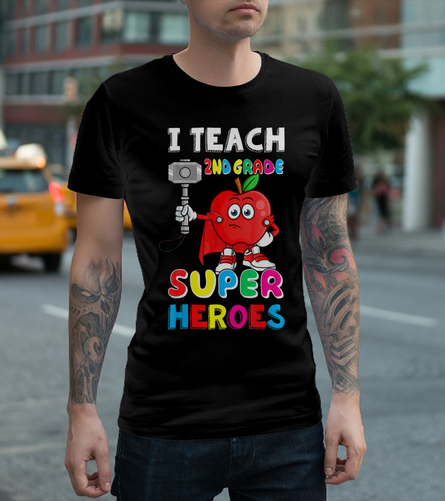 I Teach 2nd Grade Superheroes Apple With Hammer And Cape T-Shirt