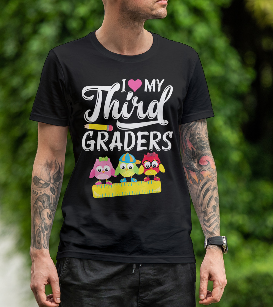 I Love My Third Graders Cute Owls On Ruler With Pencil T-Shirt