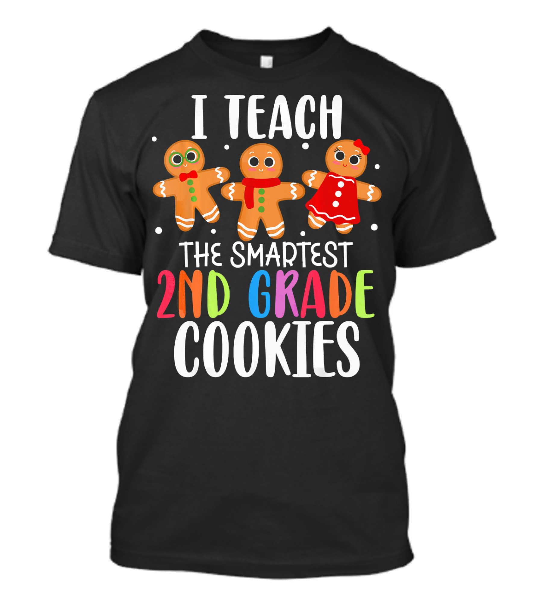 I Teach The Smartest 2nd Grade Cookies With Gingerbread Figures T-Shirt