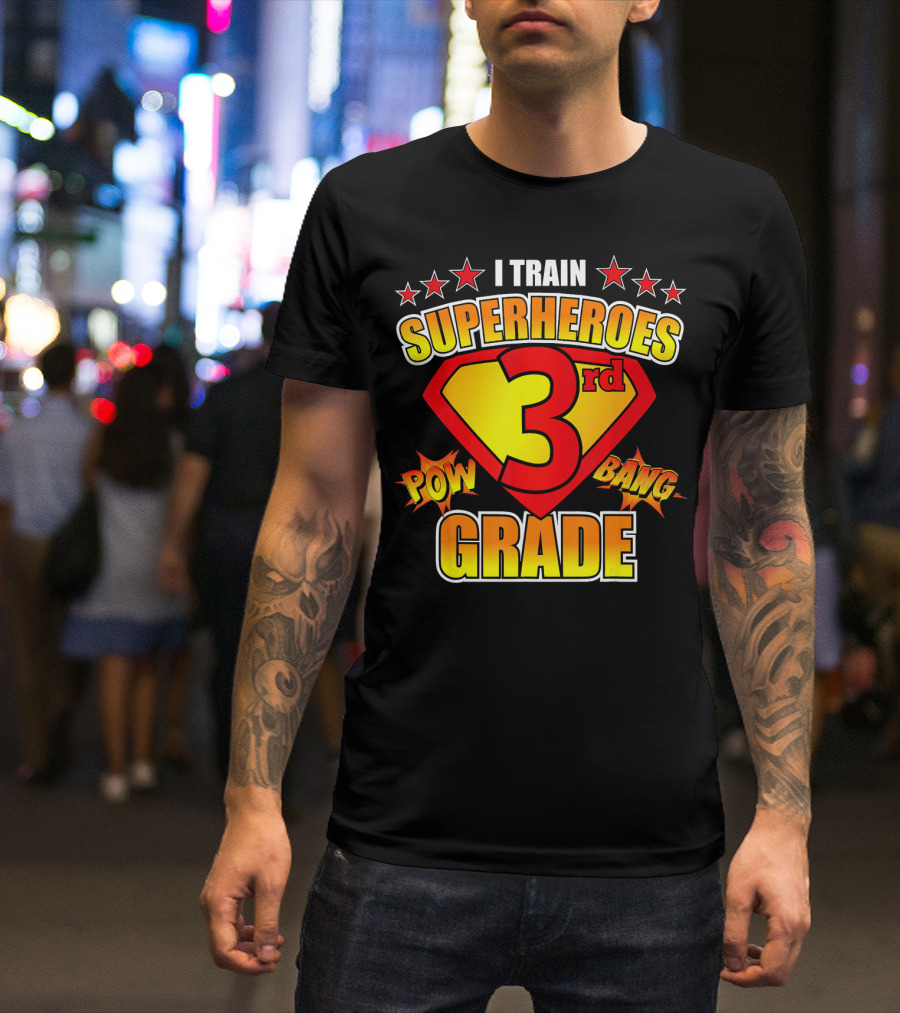 I Train Superheroes 3rd Grade Pow Bang Super Shield T-Shirt