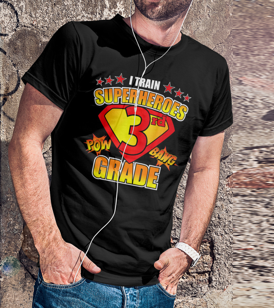 I Train Superheroes 3rd Grade Pow Bang Super Shield T-Shirt