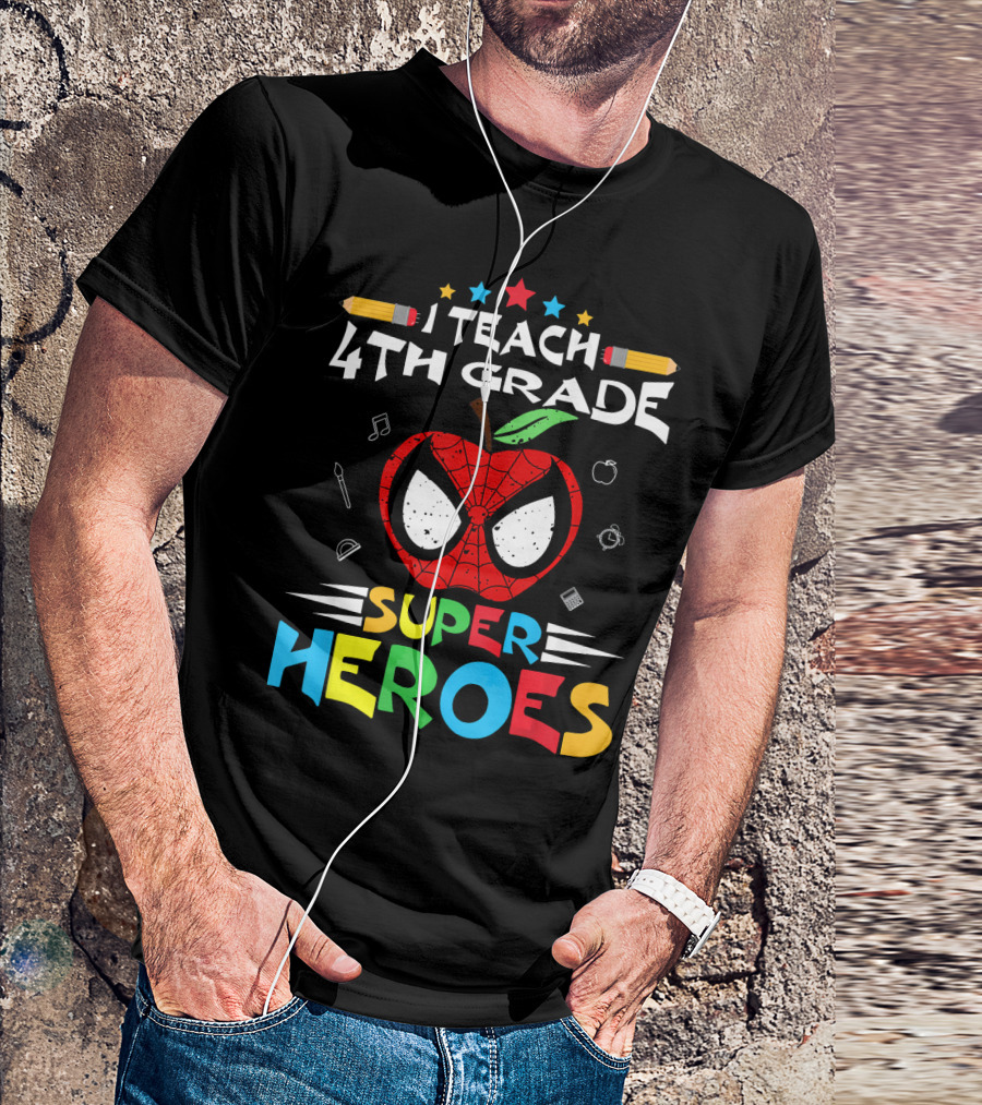 I Teach 4th Grade Super Heroes Apple Spider Mask T-Shirt