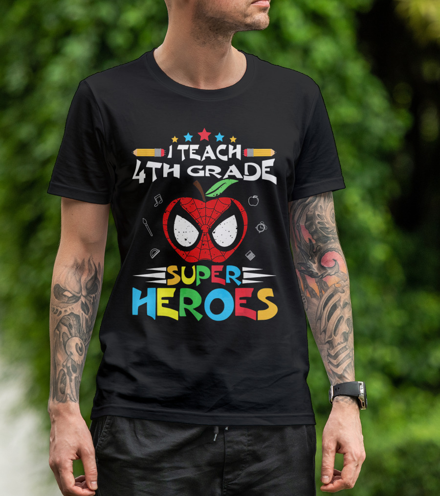 I Teach 4th Grade Super Heroes Apple Spider Mask T-Shirt