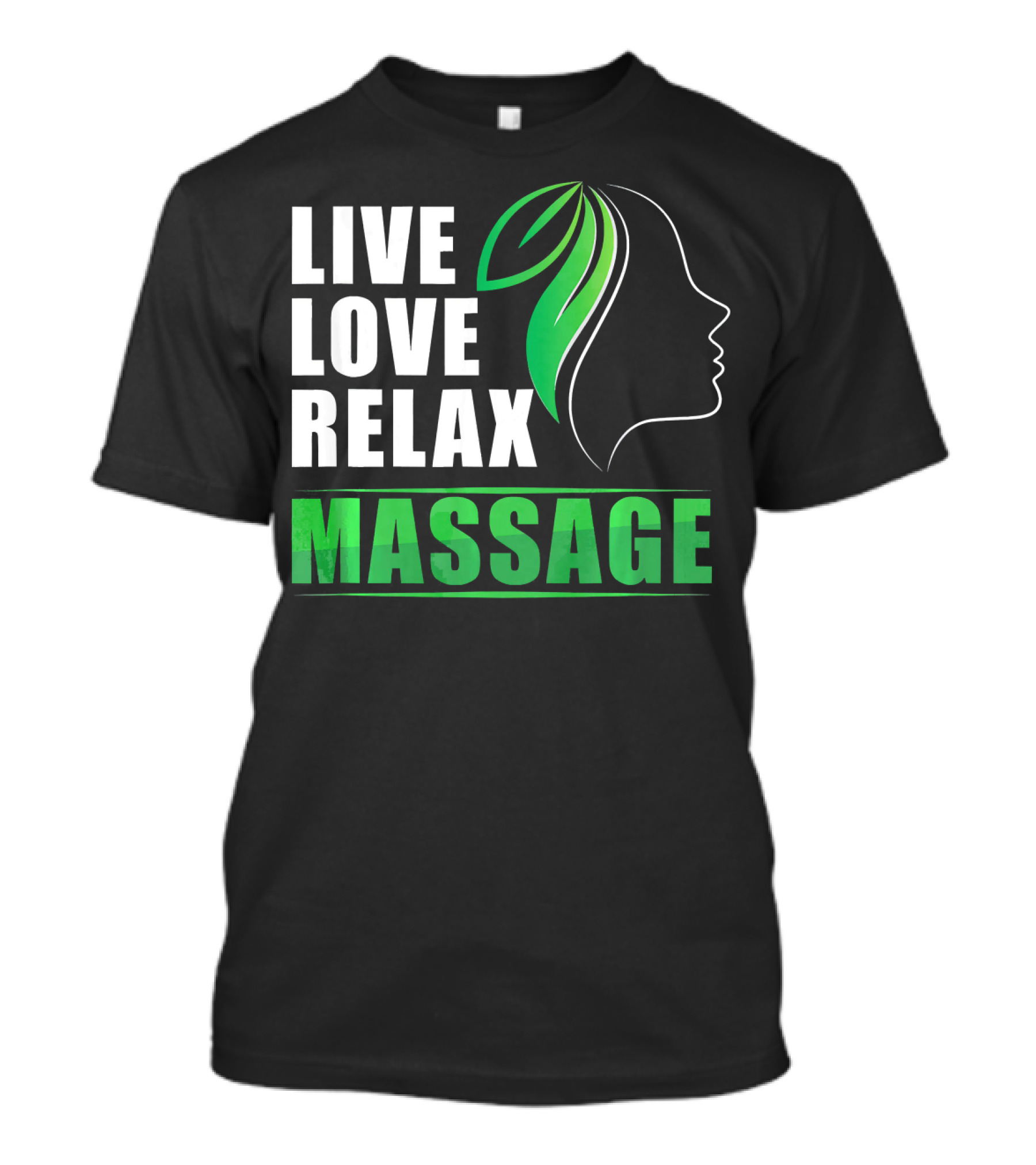 Live Love Relax Massage Therapy Therapist Healing Arts Wellness T-Shirt