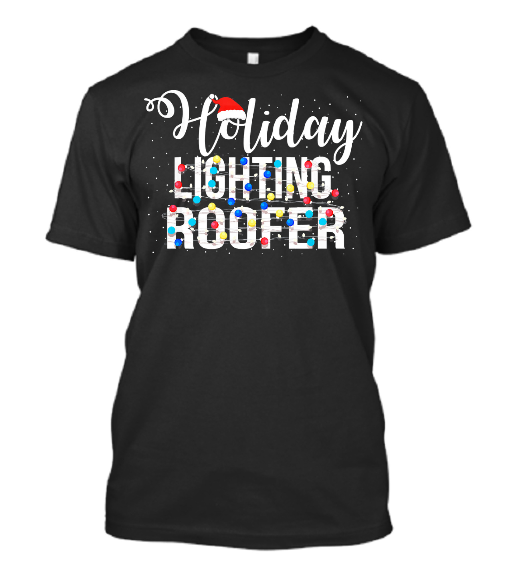 Holiday Lighting Roofer Christmas Light Festive T-Shirt