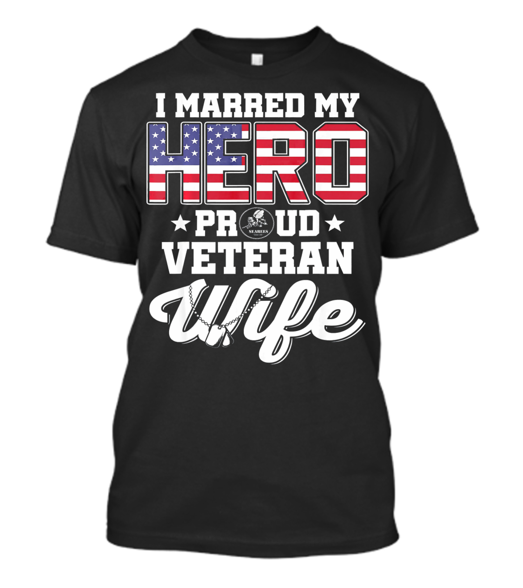 I Married My Hero Proud Veteran Wife US Flag Patriotic Navy Necklace T-Shirt