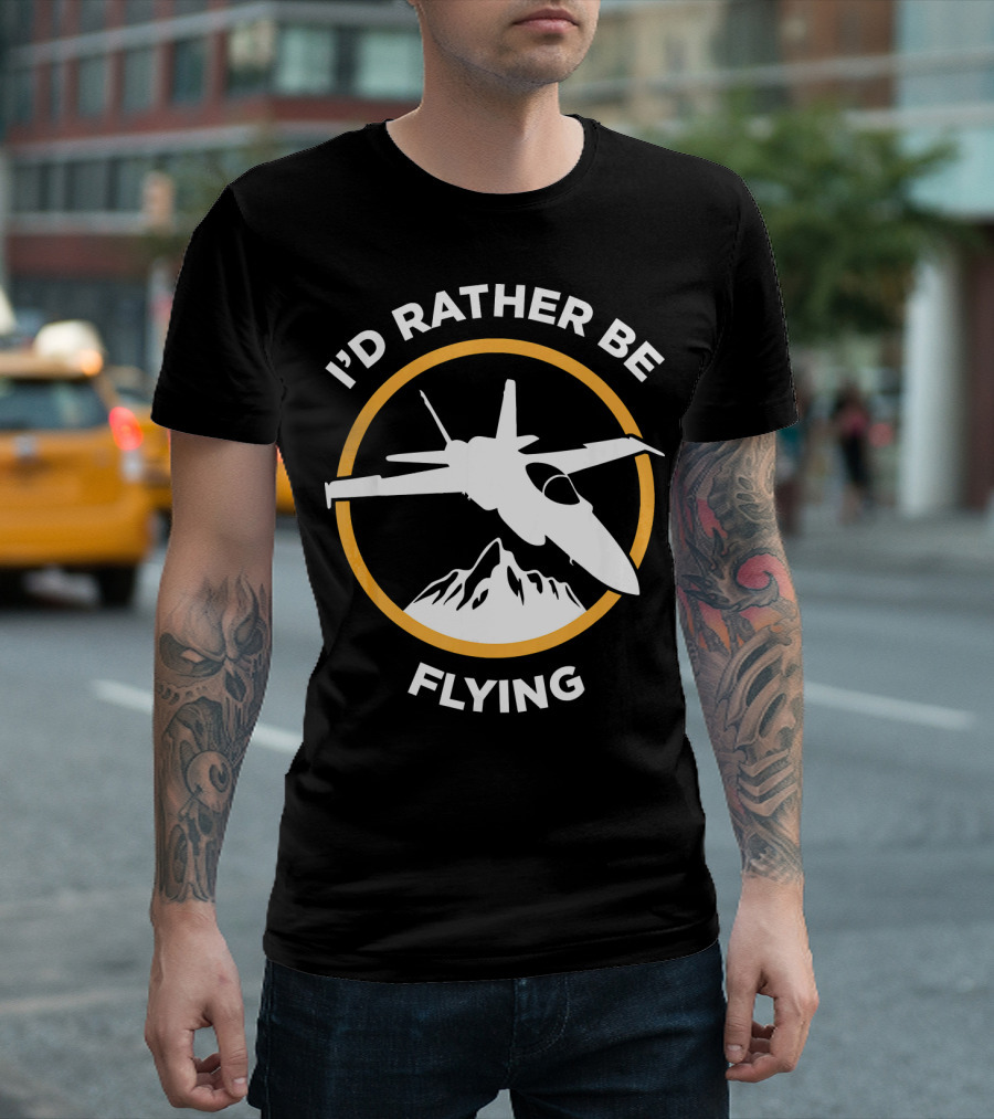 I'd Rather Be Flying Plane Over Mountain Aviation Enthusiast T-Shirt