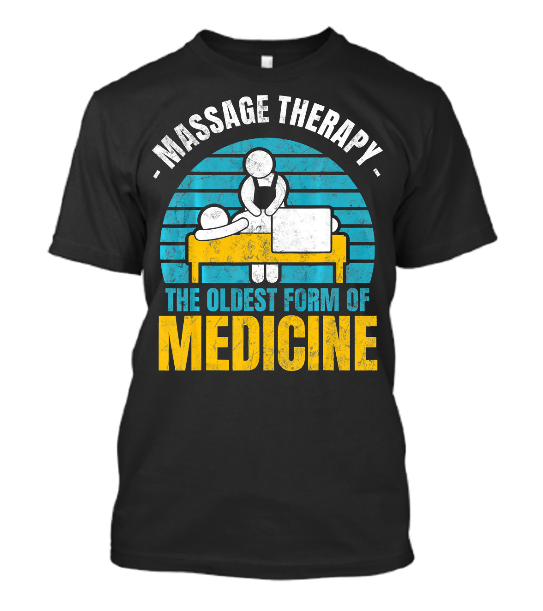 Massage Therapy The Oldest Form Of Medicine T-Shirt