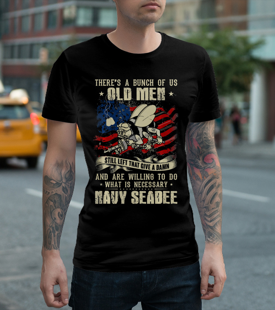 Navy Seabee Old Men Willing To Do What Is Necessary American Flag Background T-Shirt