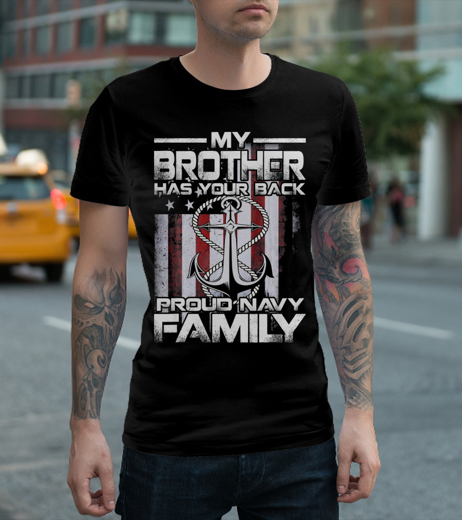 My Brother Has Your Back Proud Navy Family Anchor and Flag T-Shirt