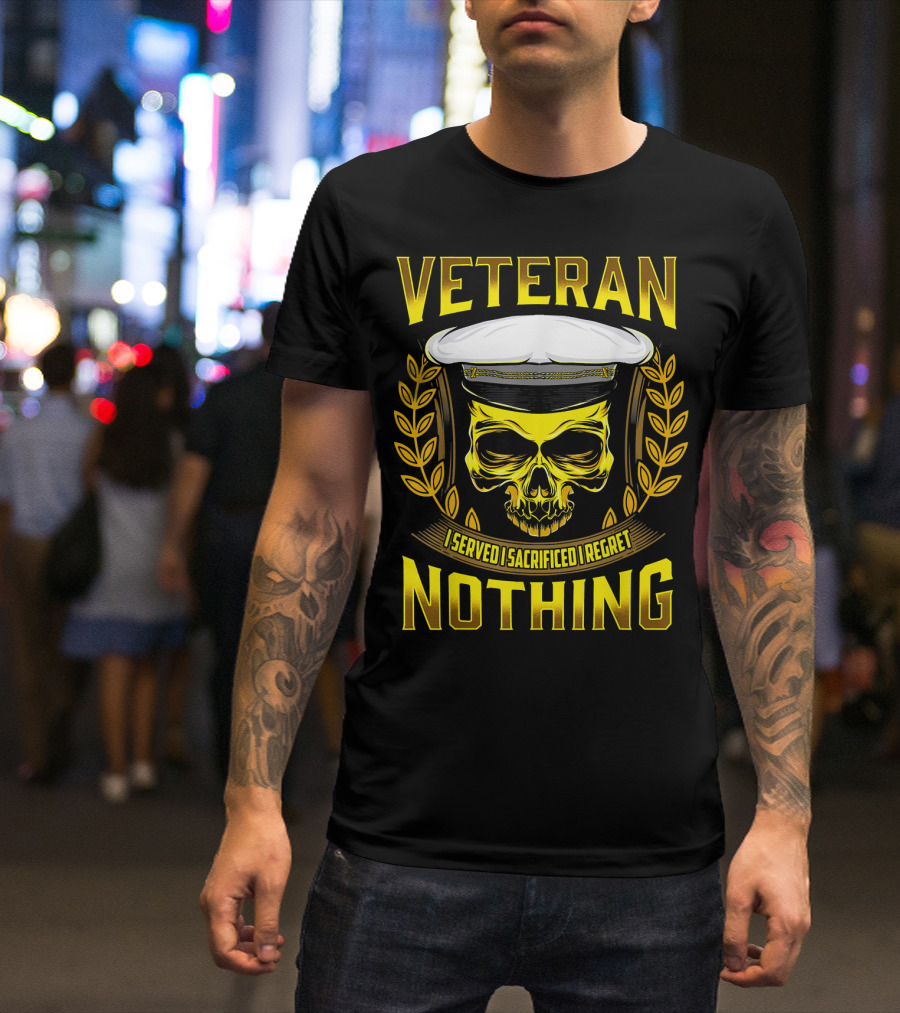 Veteran Skull Served Sacrificed Regret Nothing T-Shirt