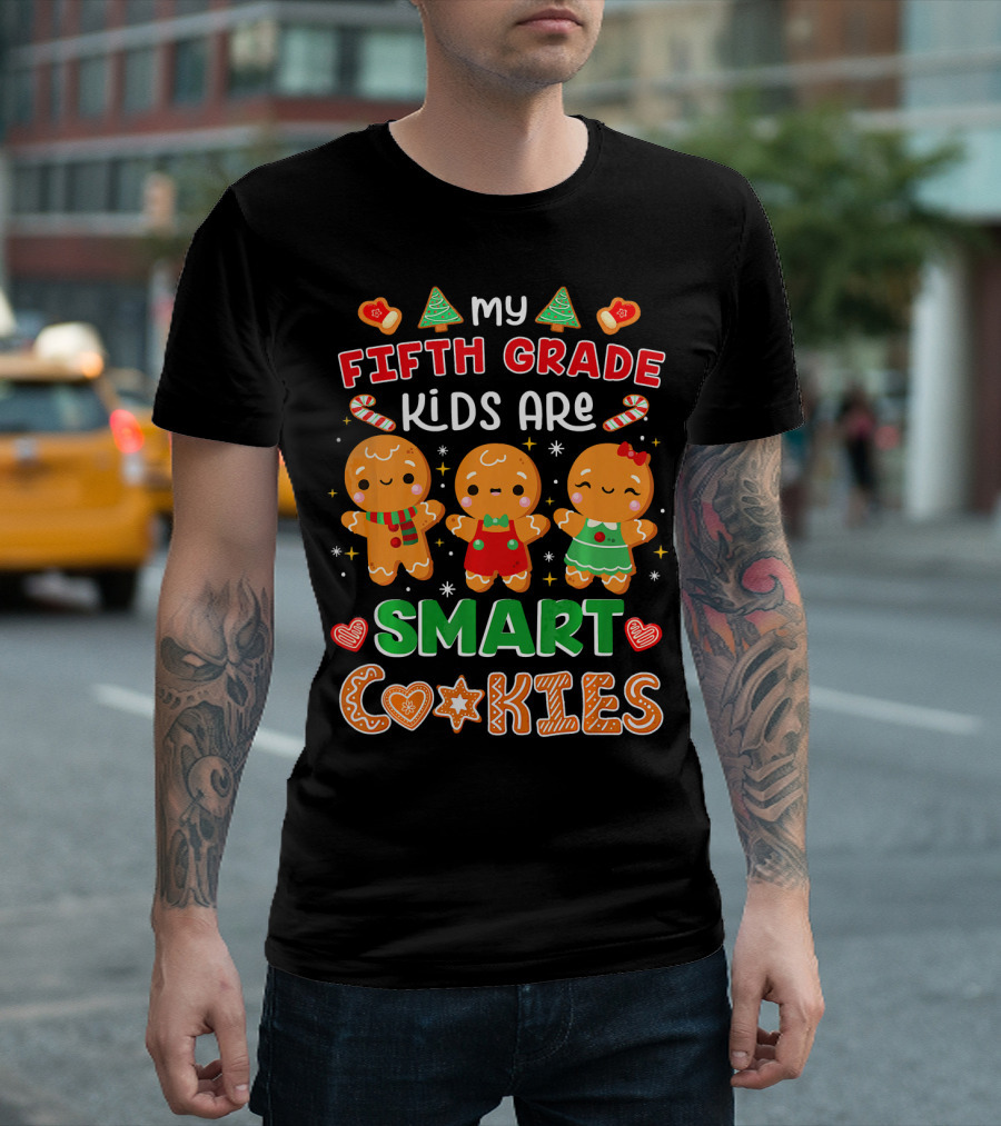 My Fifth Grade Kids Are Smart Cookies Gingerbread Christmas Candy Canes Hearts T-Shirt