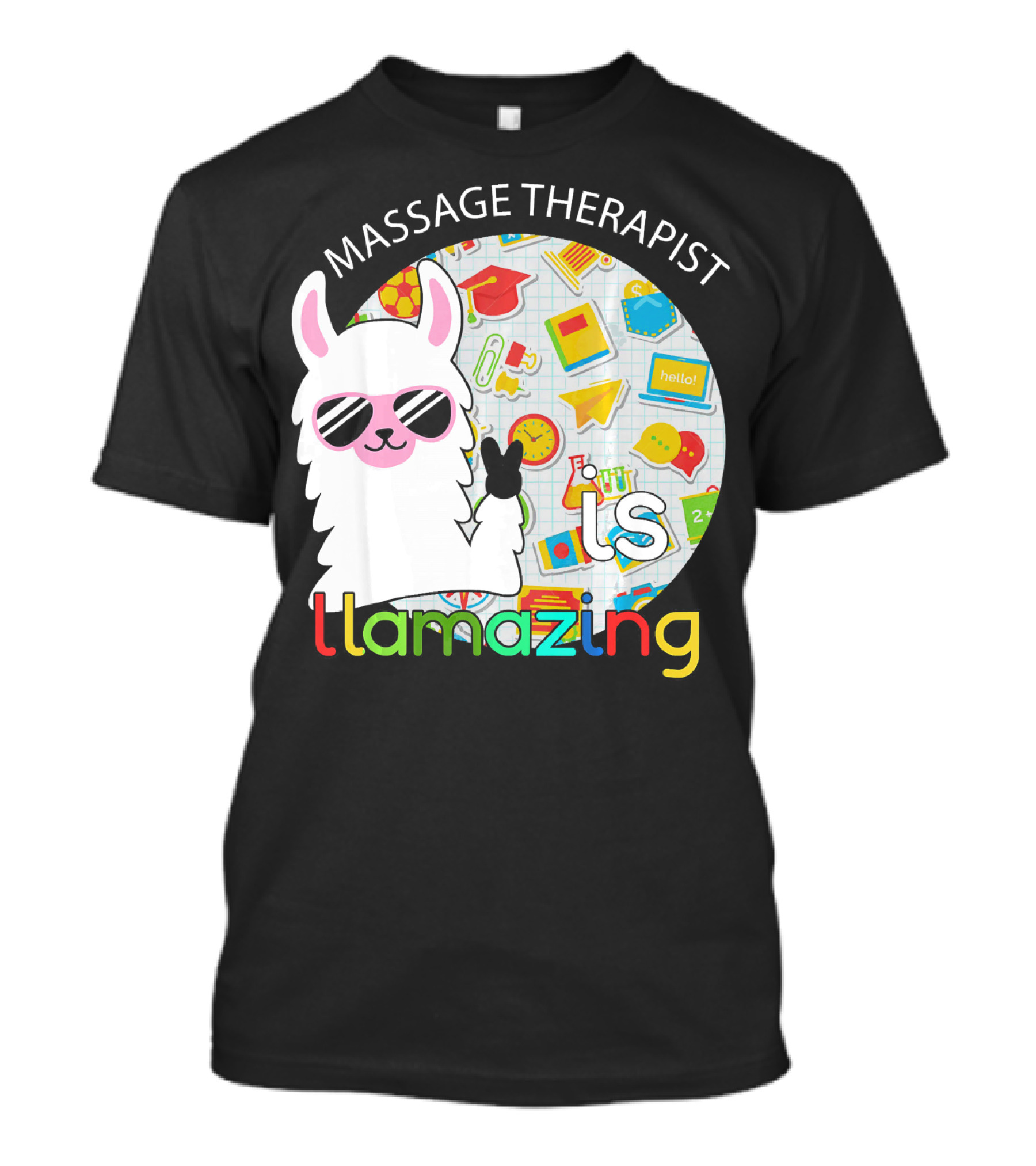 Massage Therapist Is Llamazing Llama With Colorful School T-Shirt