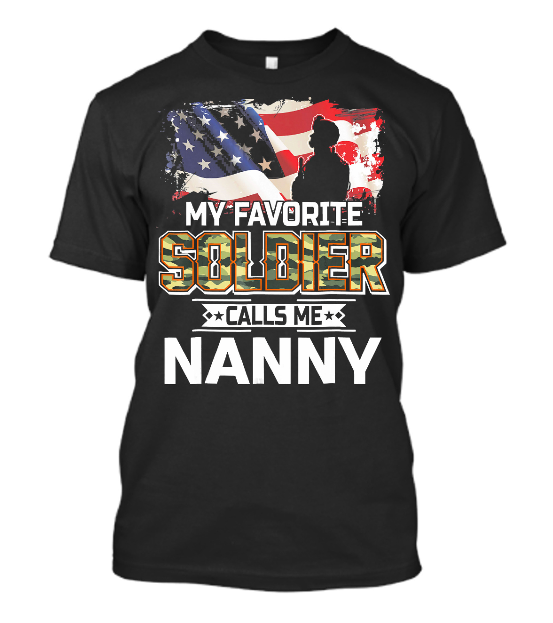 My Favorite Soldier Calls Me Nanny American Flag T-Shirt
