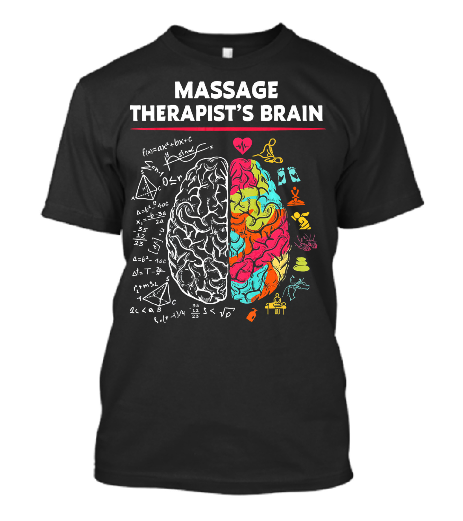 Massage Therapist's Brain Mathematical And Creative Duality T-Shirt