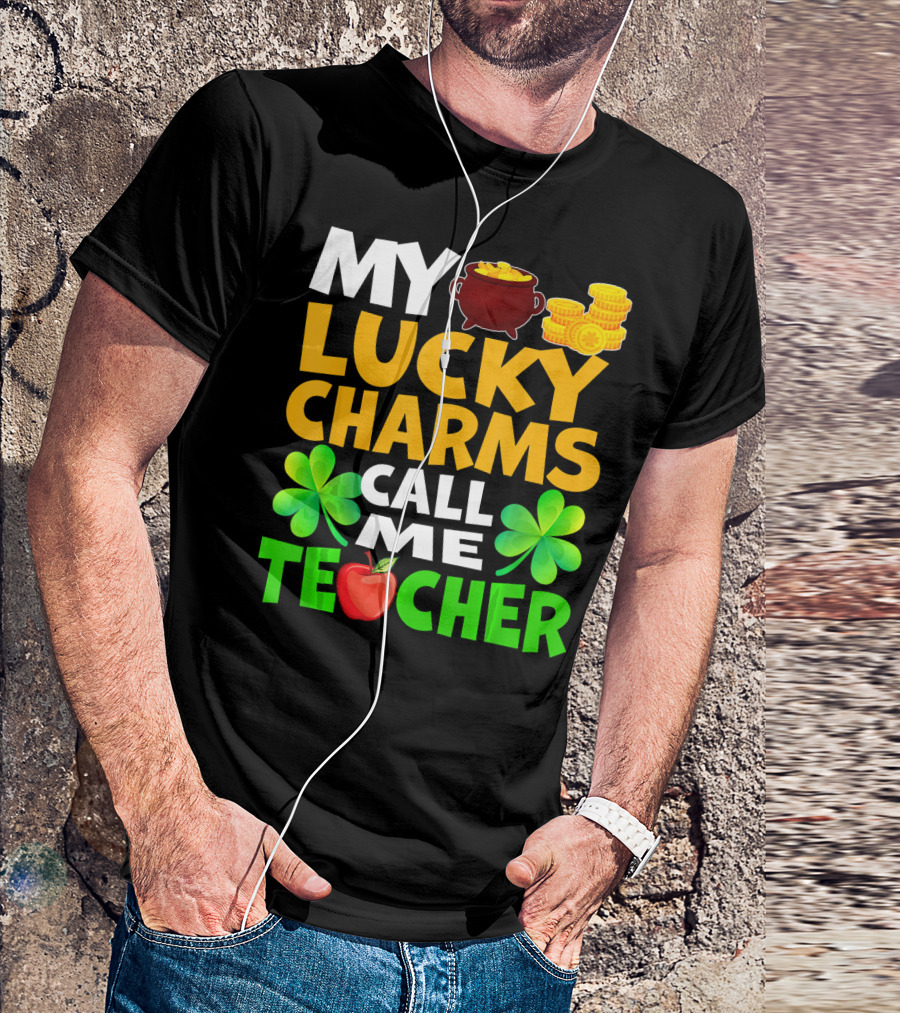 My Lucky Charms Call Me Teacher Pot Of Gold Shamrocks Apple T-Shirt