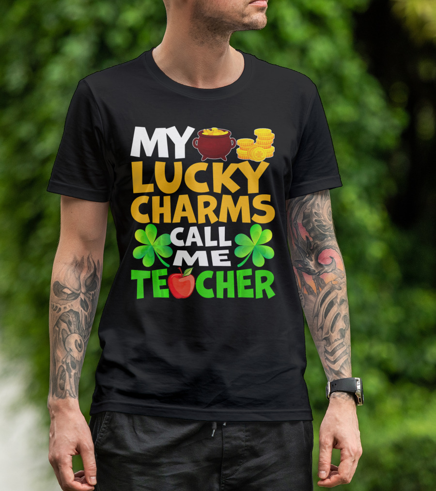 My Lucky Charms Call Me Teacher Pot Of Gold Shamrocks Apple T-Shirt