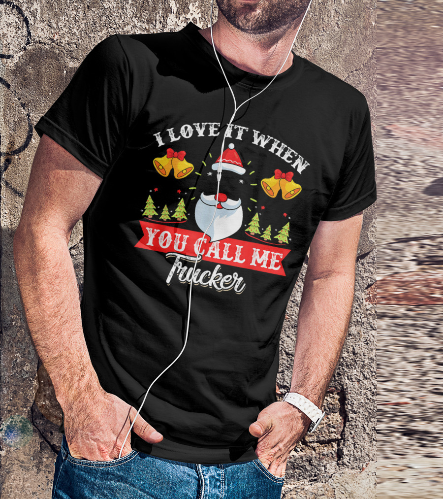 I Love It When You Call Me Trucker Christmas Santa Hat Christmas Trees Bells T-Shirt