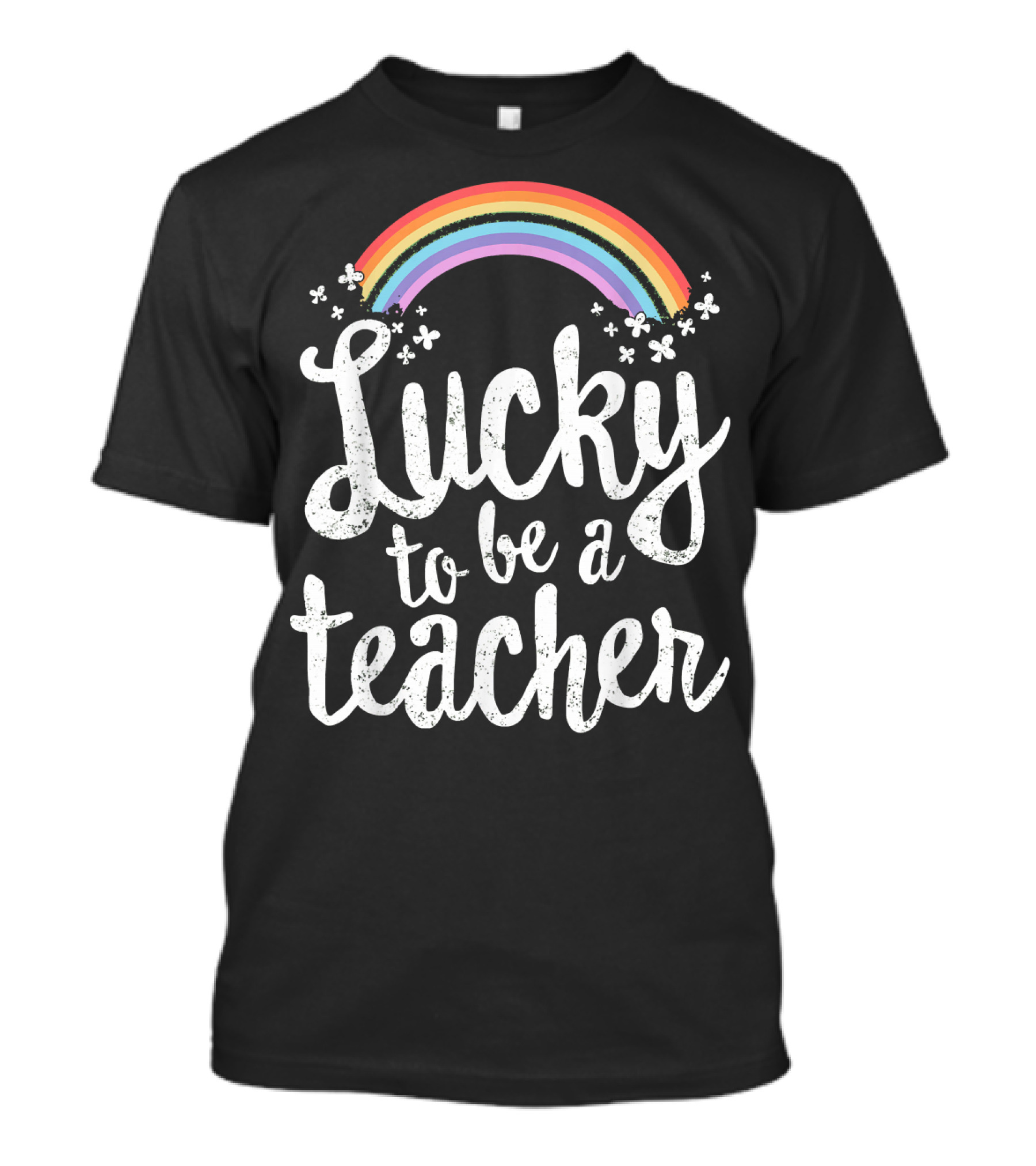 Lucky To Be A Teacher Rainbow Shamrock T-Shirt