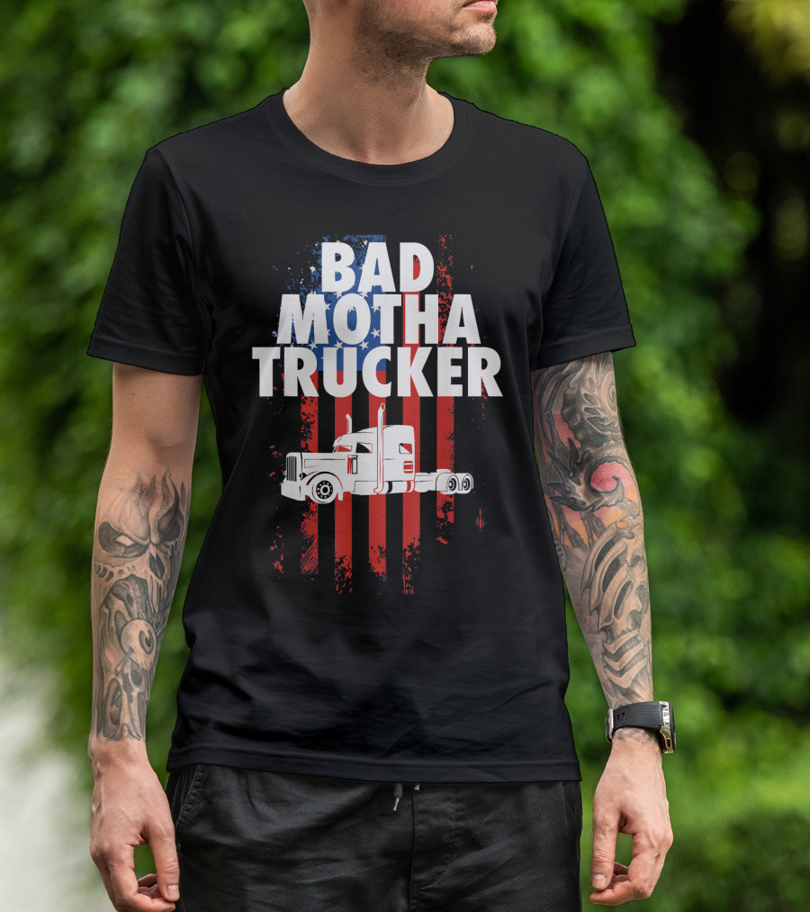 BAD MOTHATRUCKER Mens Funny Trucker Truck T-Shirt