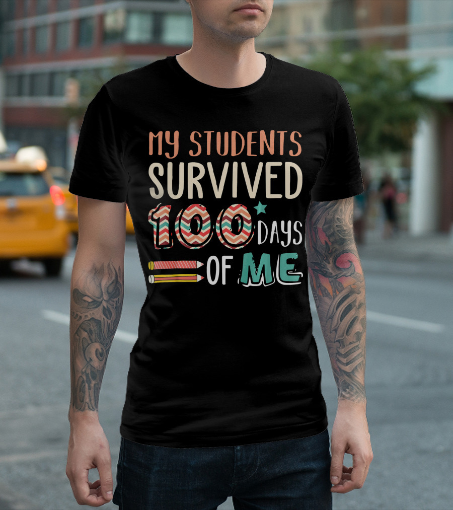 My Students Survived 100 Days Of Me Pencil Chevron T-Shirt