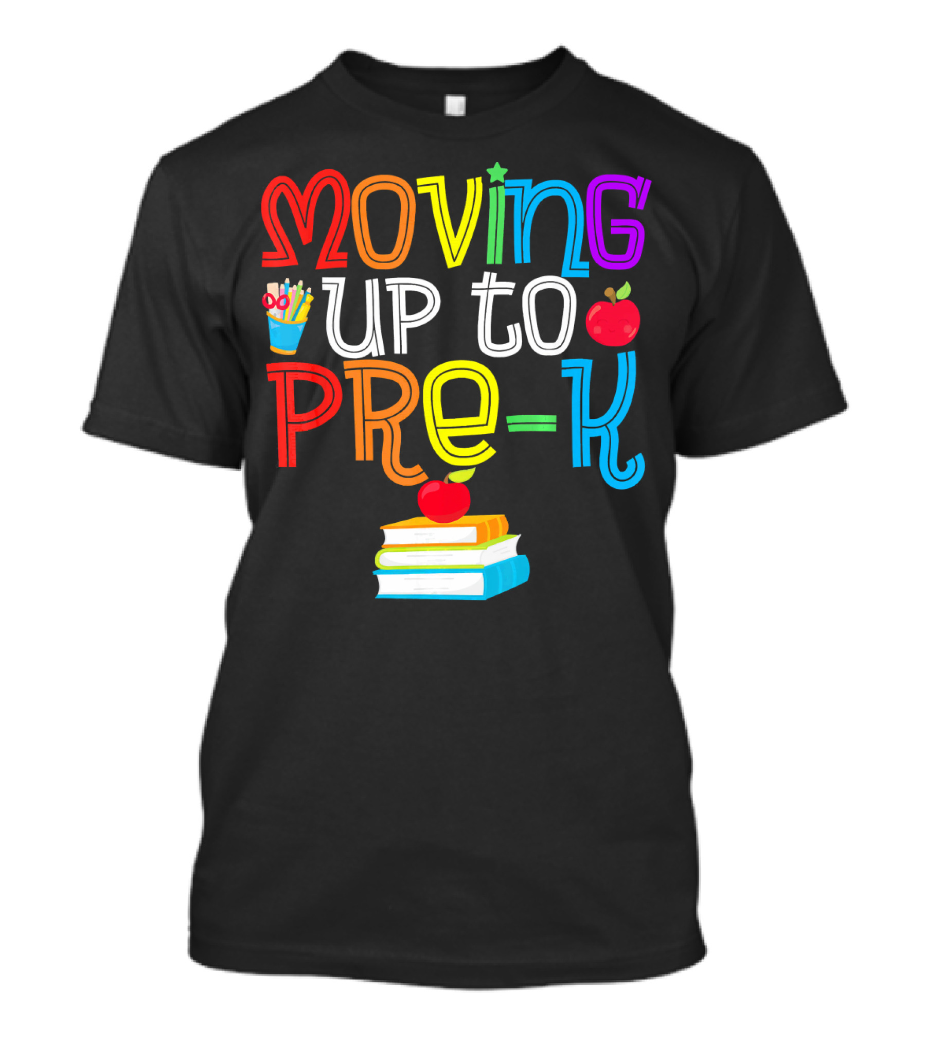 Moving Up To Pre K Apple And Books Back To School T-Shirt