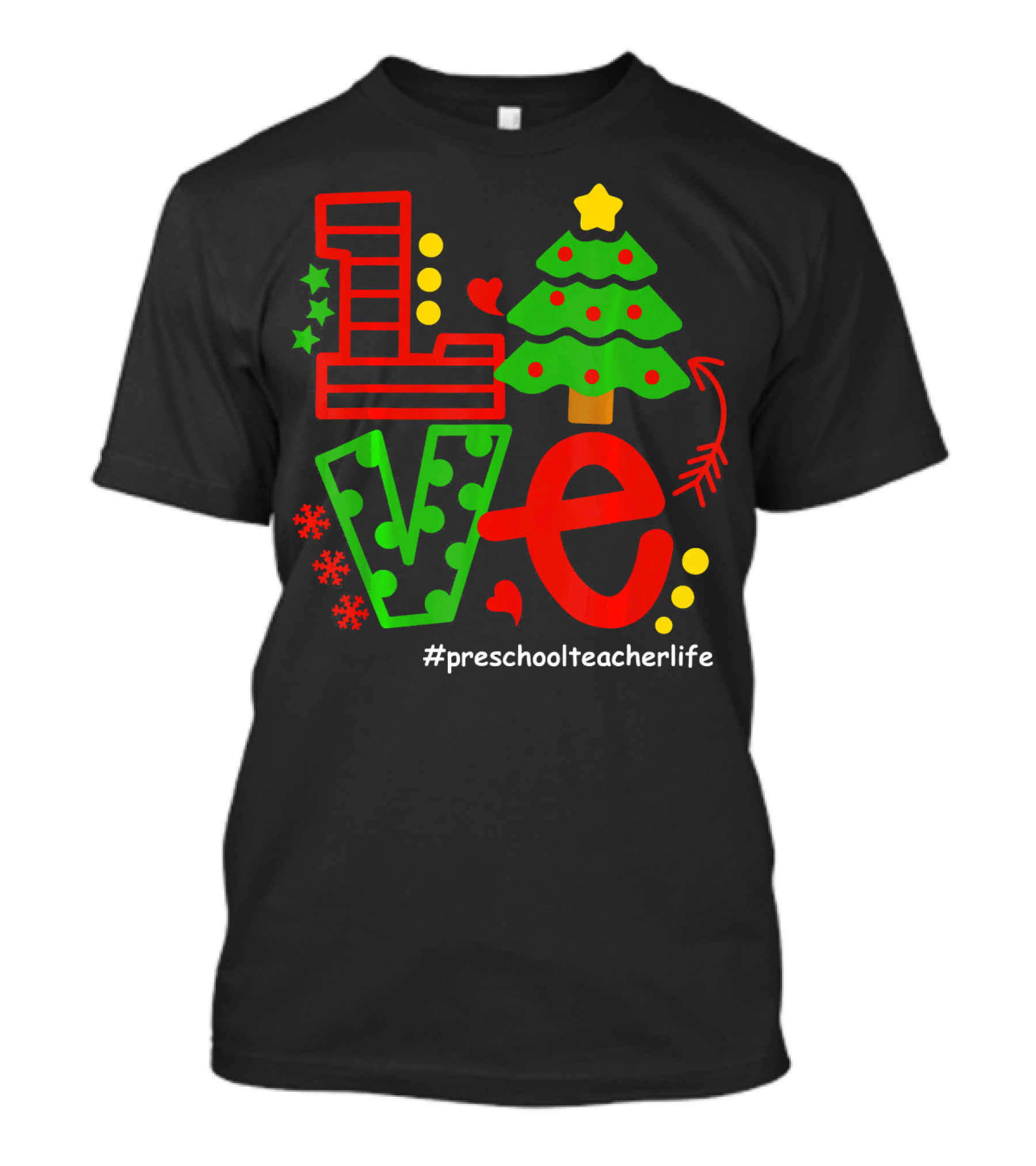 LOVE Christmas Tree Preschool Teacher Life #PreschoolTeacherLife T-Shirt