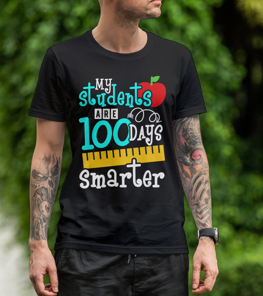 My Students Are 100 Days Smarter Teacher Apple Ruler T-Shirt