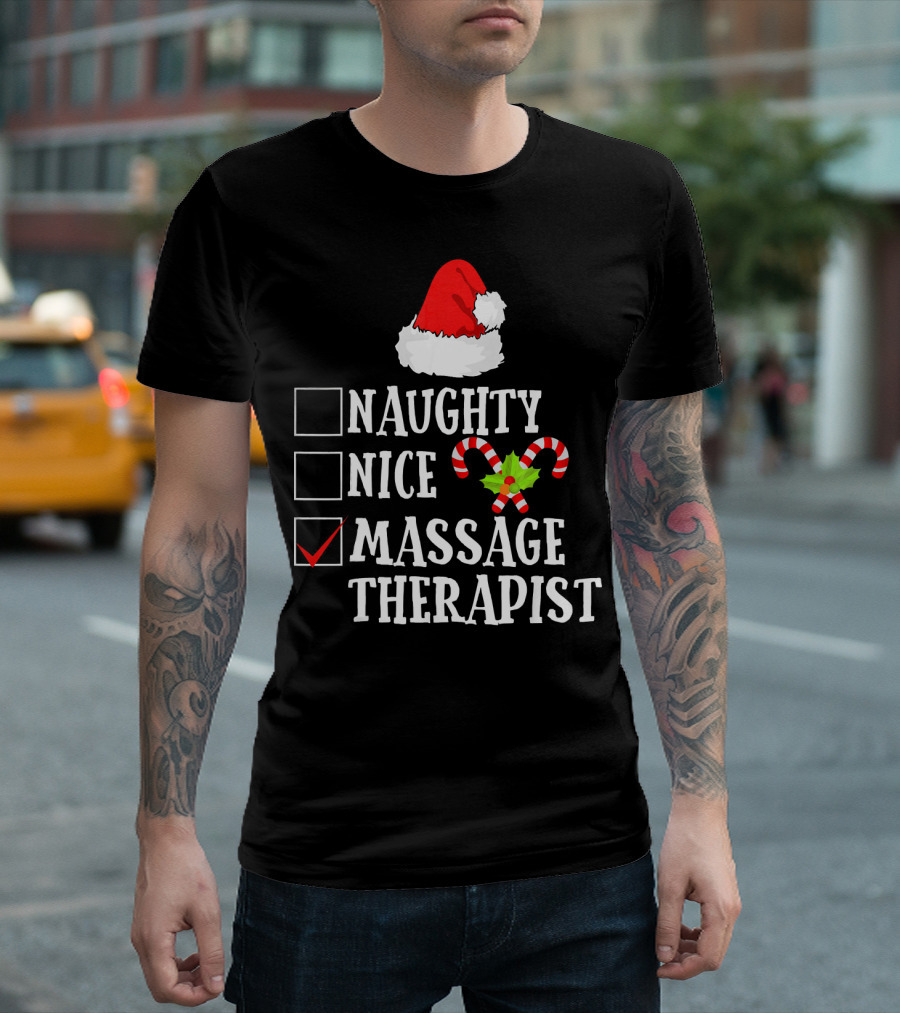 Naughty Nice Massage Therapist Santa Hat Candy Cane Christmas T-Shirt