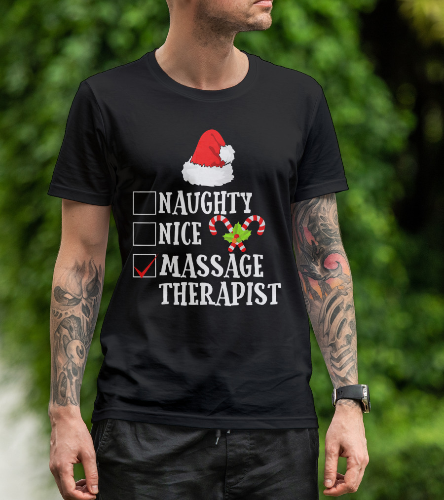 Naughty Nice Massage Therapist Santa Hat Candy Cane Christmas T-Shirt