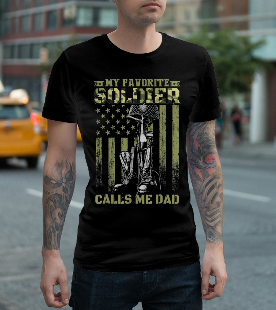 My Favorite Soldier Calls Me Dad American Flag Boots Helmet Rifle T-Shirt