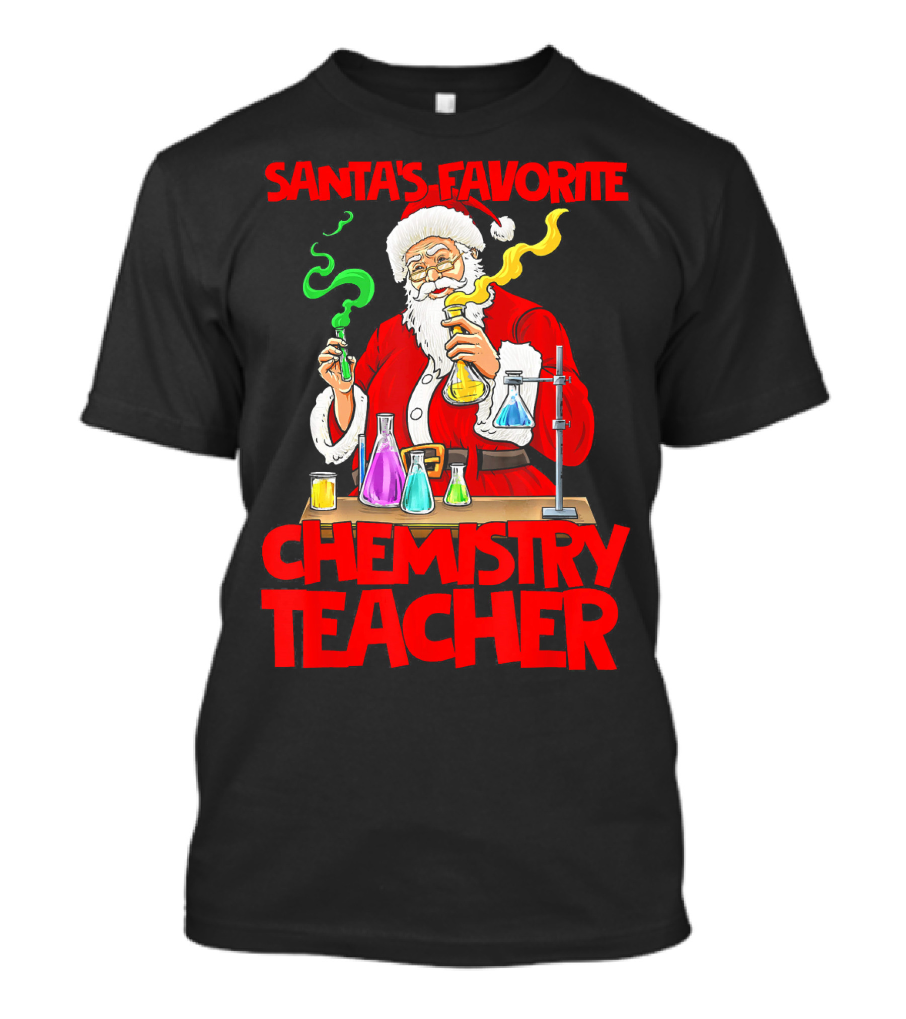 Santa's Favorite Chemistry Teacher Holiday STEM Santa Claus Mixing Chemicals T-Shirt