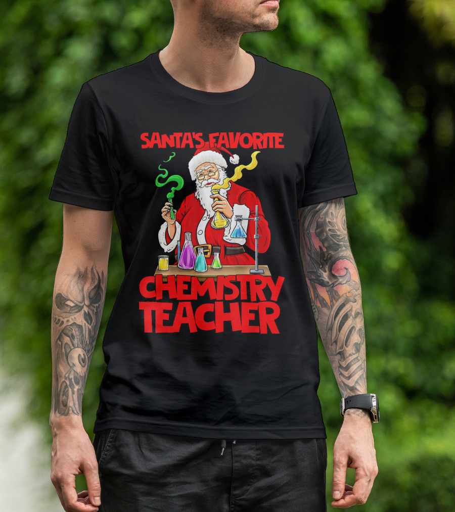 Santa's Favorite Chemistry Teacher Holiday STEM Santa Claus Mixing Chemicals T-Shirt