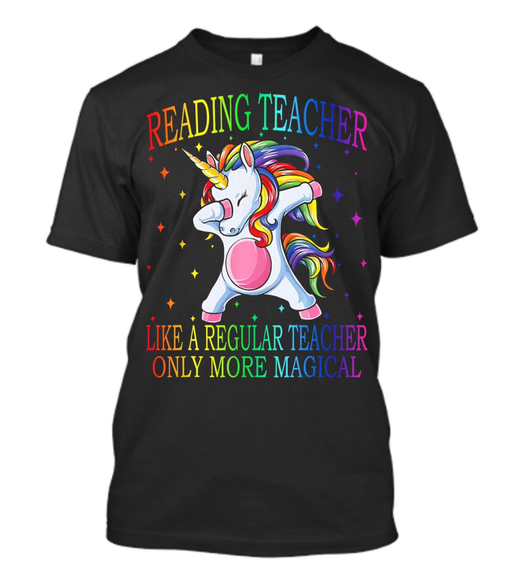 Reading Teacher Like A Regular Teacher Only More Magical Unicorn Rainbow T-Shirt