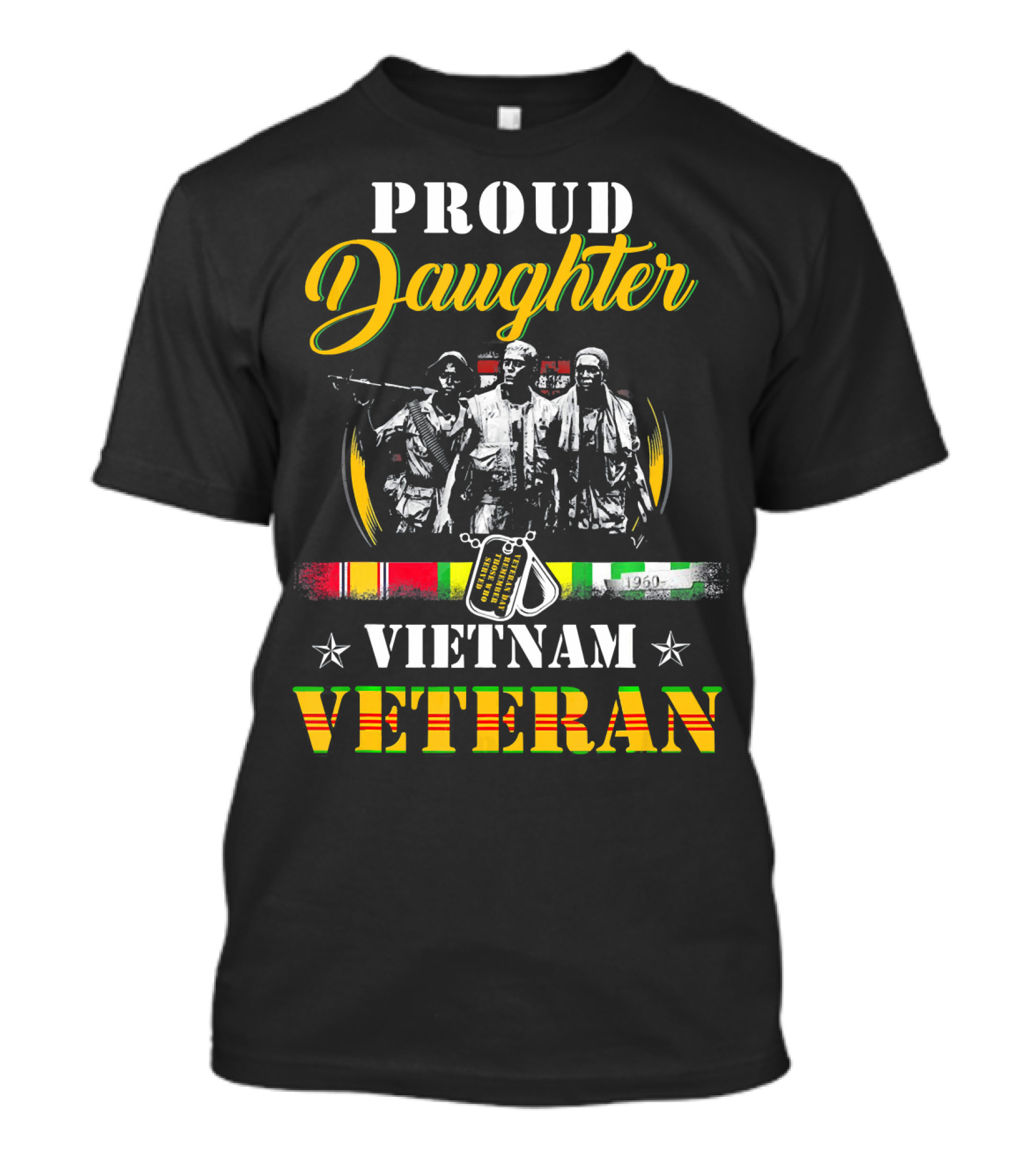 Proud Daughter Vietnam Veteran Combat Soldiers Dog Tags Badge 1960 T-Shirt