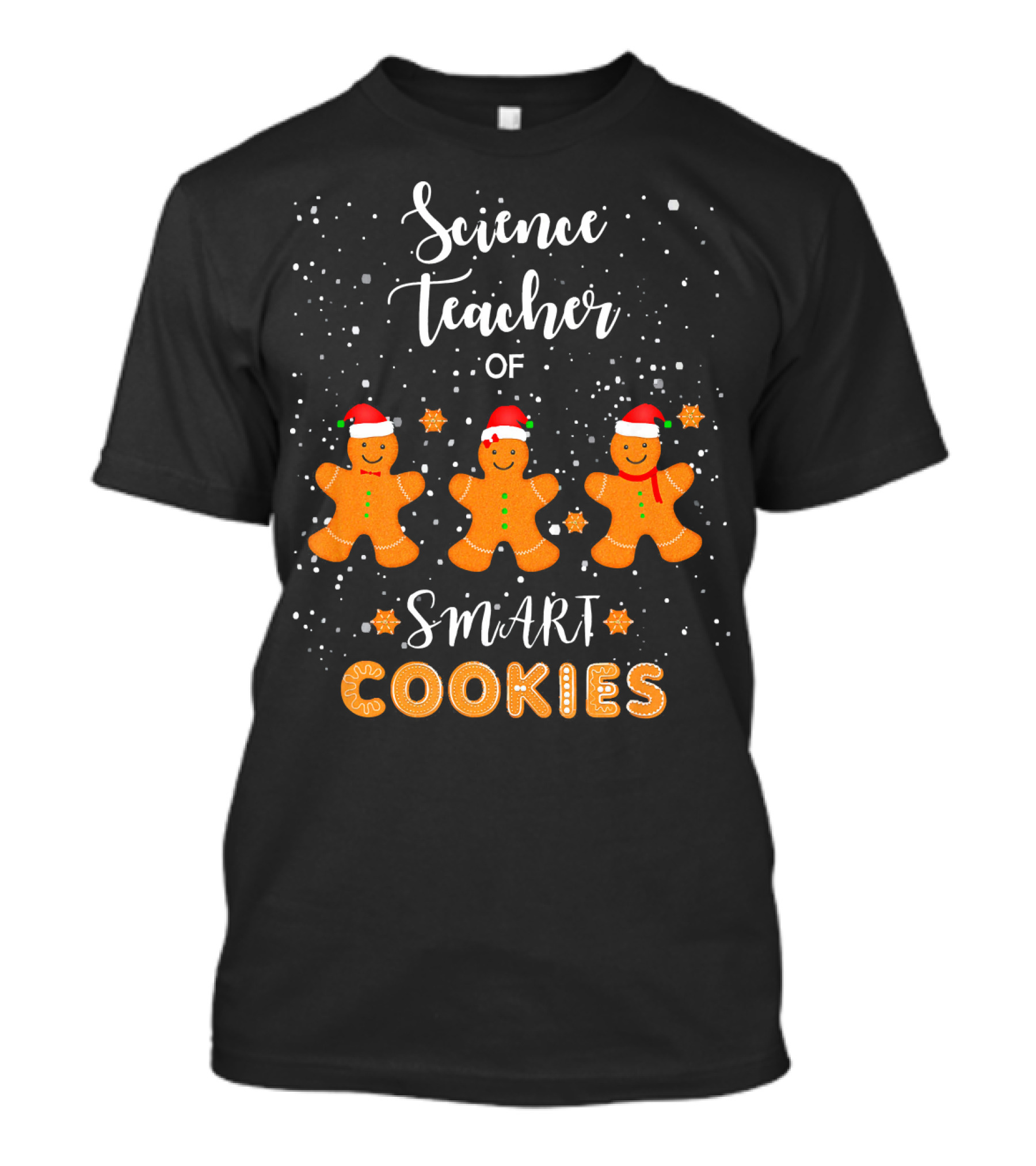 Science Teacher Of Smart Cookies Christmas Gingerbread T-Shirt