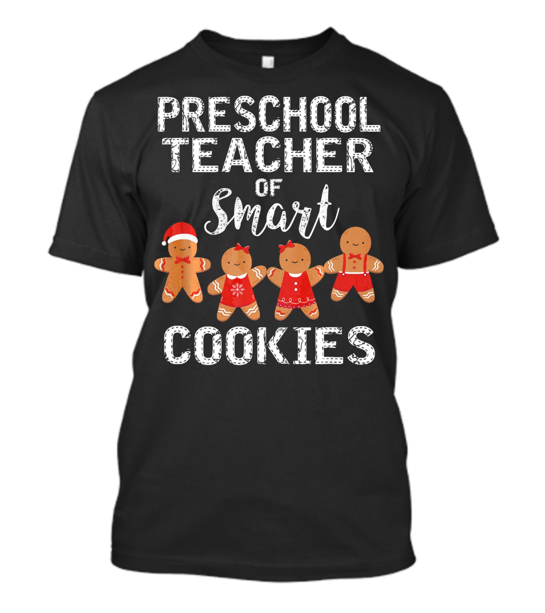 Preschool Teacher Of Smart Cookies Gingerbread Holiday T-Shirt