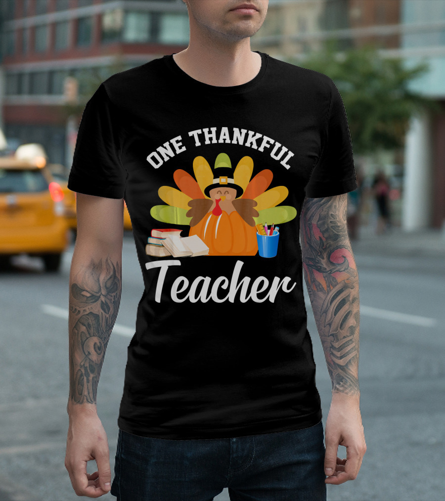 One Thankful Teacher Thanksgiving Turkey Classroom T-Shirt